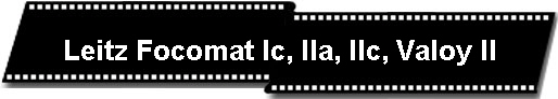 Leitz Focomat Ic, IIa, IIc, Valoy II